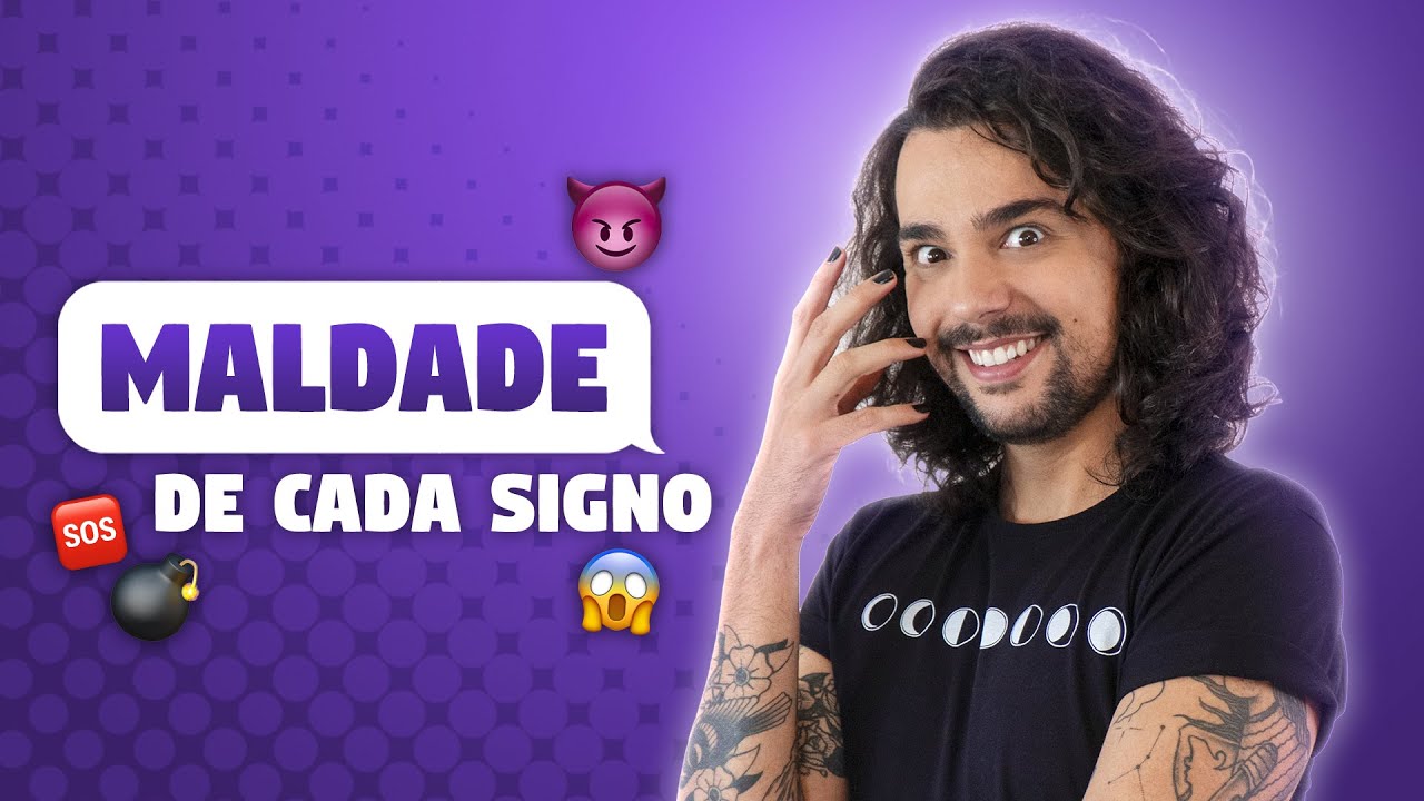A MALDADE DE CADA SIGNO