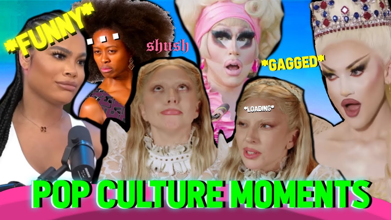 pop culture moments serving camp realness