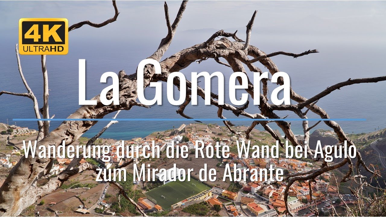 La Gomera - Aufstieg durch die Rote Wand von Agulo zum Mirador de Abrante und zurück nach Agulo