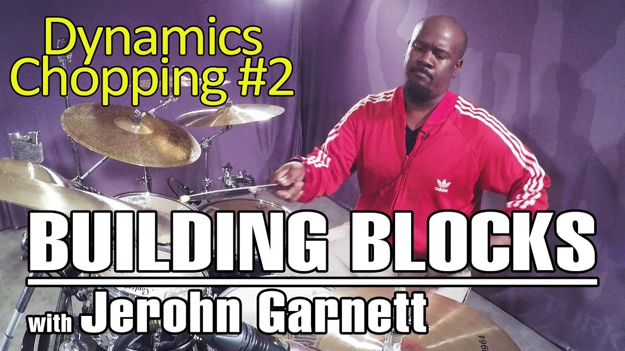Soultone Cymbals: Jerohn Garnett - Building Blocks to Chops - Dynamic Chopping #2