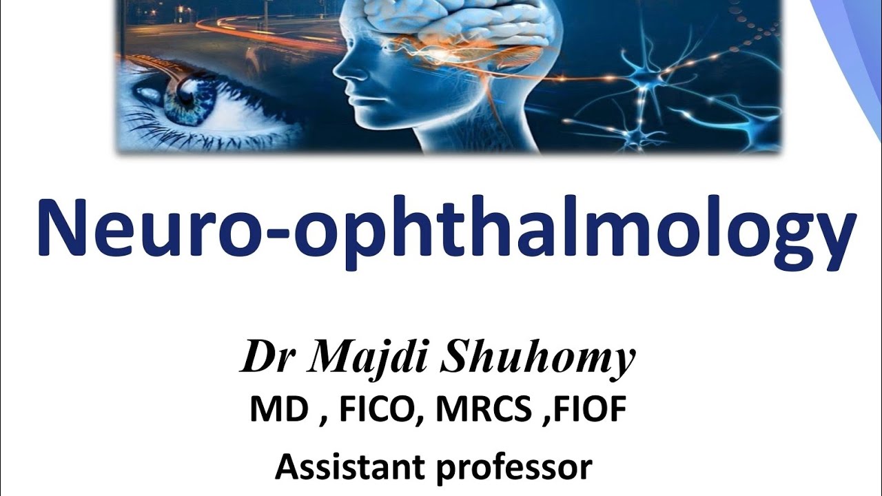 Neuro-ophthalmology part 1 (pupil)