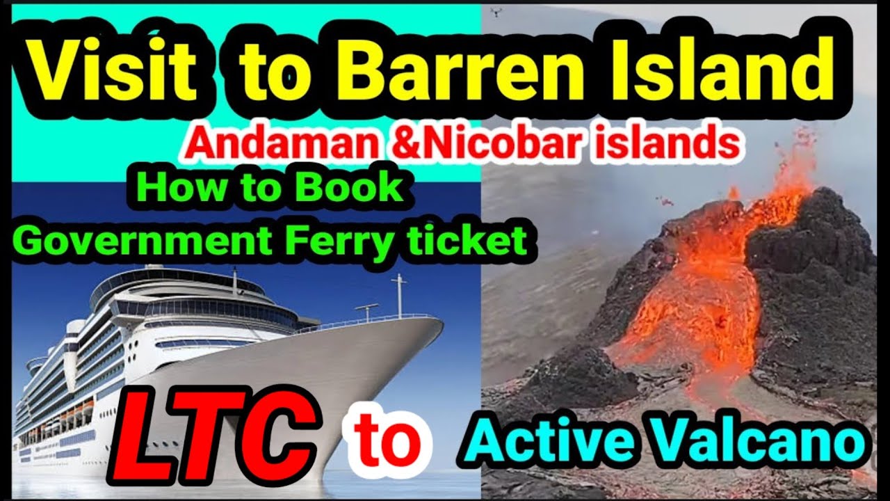 LTC to Barren Island, How to book Barren Island Ticket, Government ferry ticket 