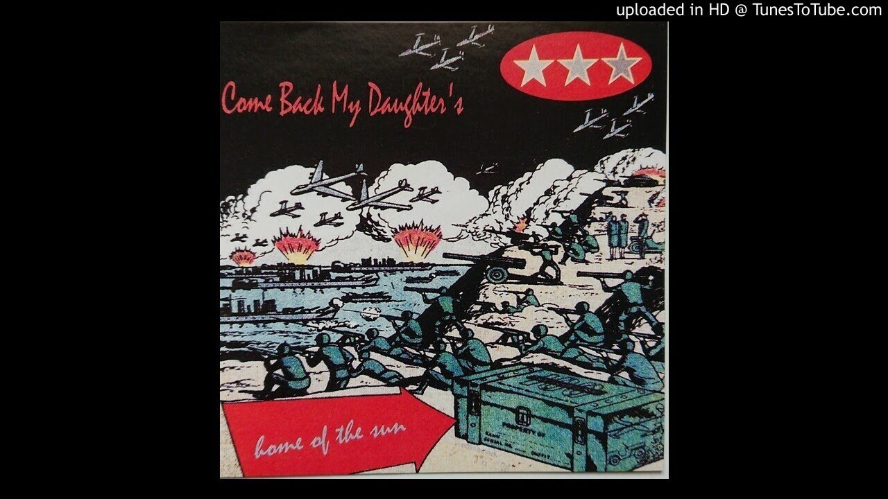 COMEBACK MY DAUGHTERS - home of the sun 12