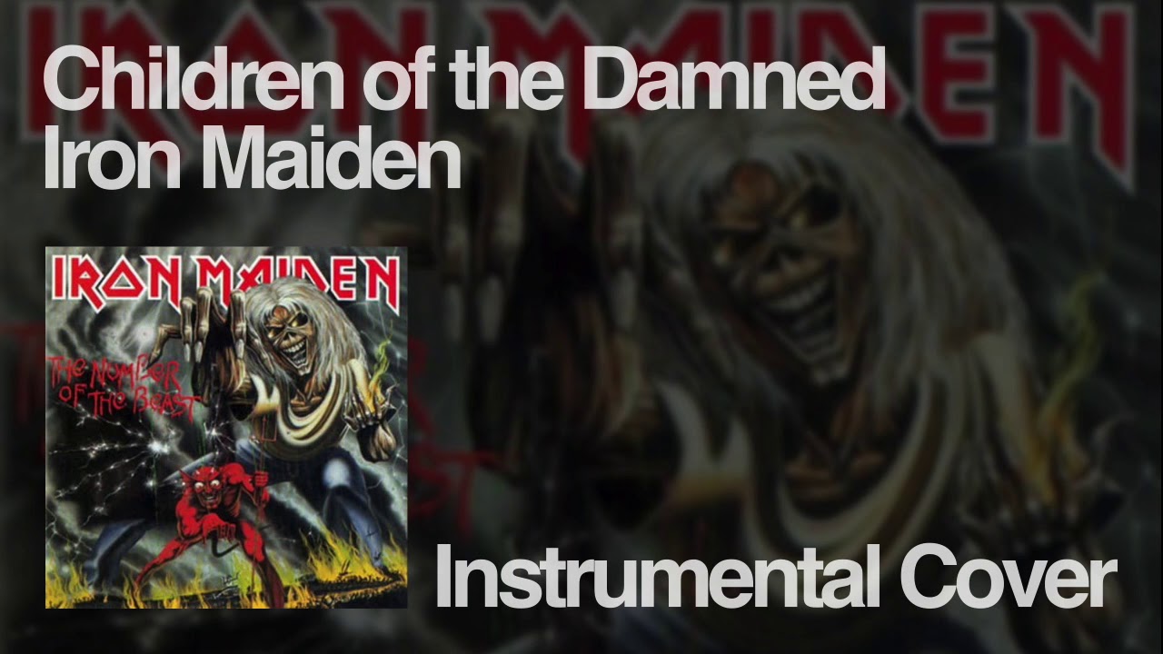 [Instrumental Cover] Children of the Damned / Iron Maiden
