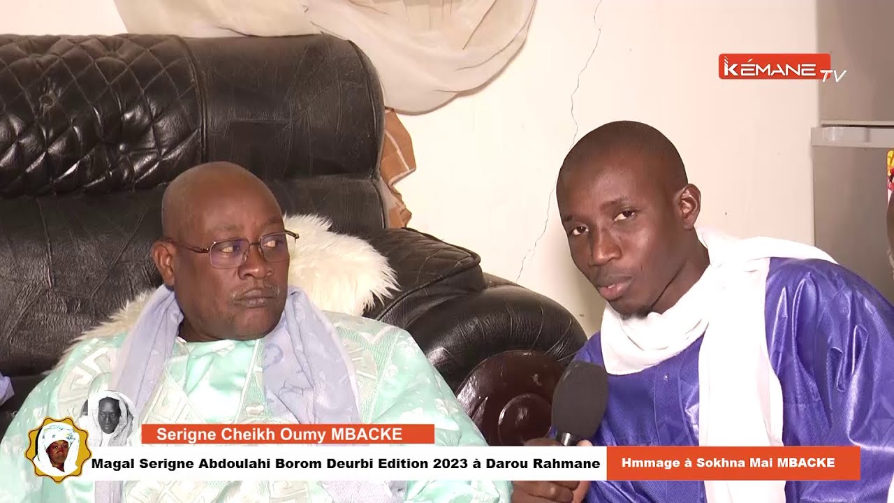 S Cheikh Oumy MBACKE AK S Modou Kémane MBACKE Magal Darou Rahmane 2023