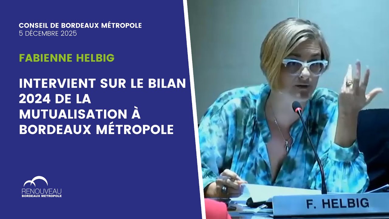 Fabienne Helbig intervient sur le bilan 2024 de la mutualisation à Bordeaux Métropole