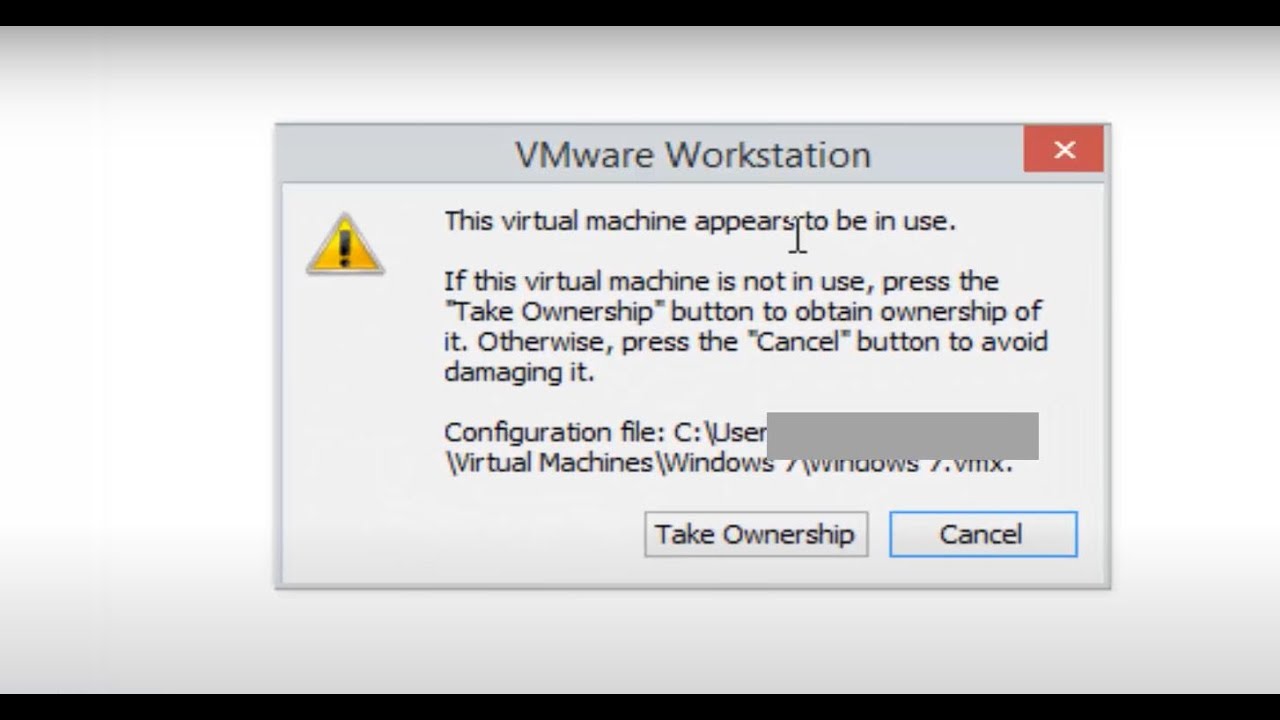 Solved. How to Fix VMWare 'Taking ownership of this virtual machine failed' Error