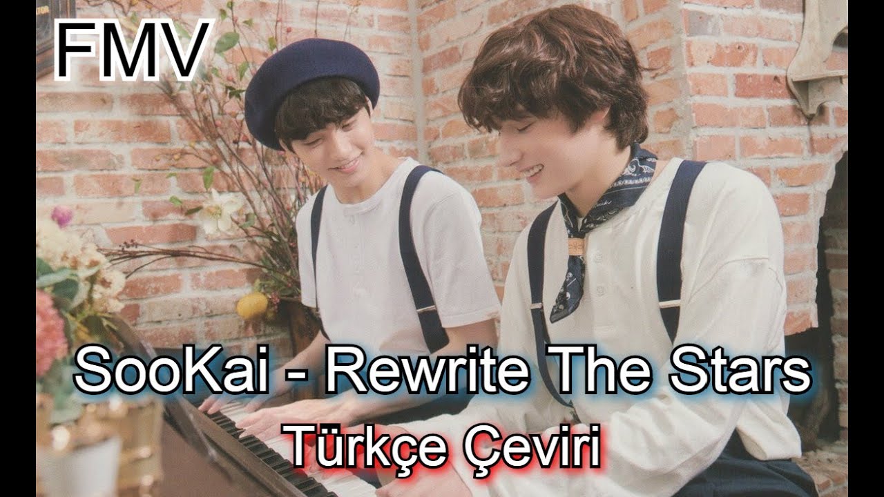 SooKai - Rewrite The Stars (Türkçe Çeviri)