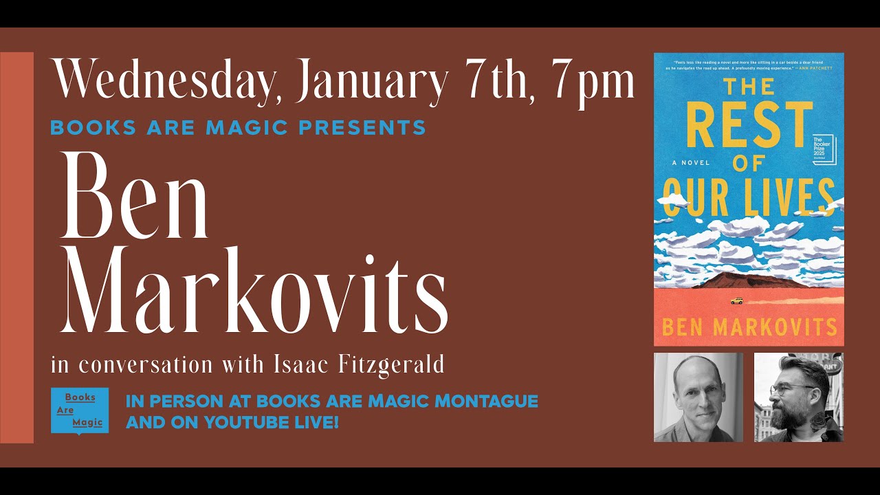 Ben Markovits: The Rest of Our Lives w/ Isaac Fitzgerald