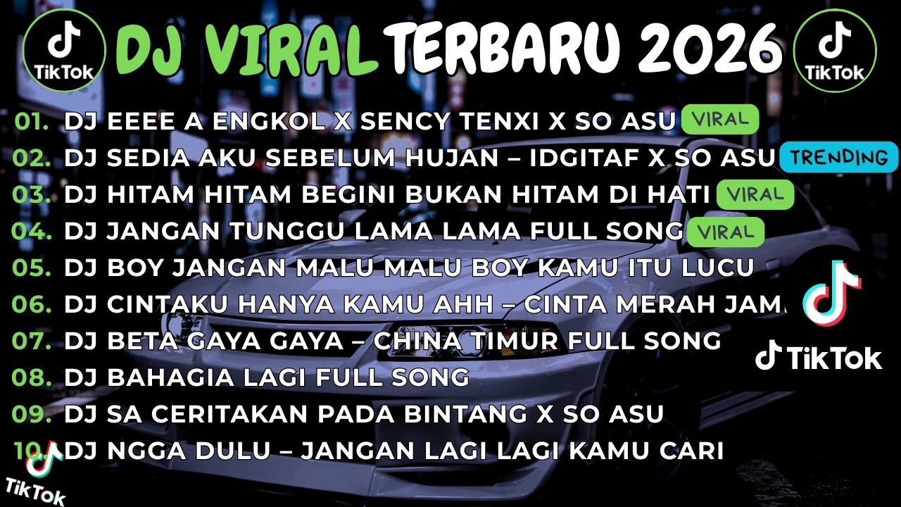 DJ TIKTOK TERBARU 2026 -  DJ EEEE A ENGKOL X SENCY TENXI X SO ASU 🎵  DJ SEDIA AKU SEBELUM HUJAN 🎵