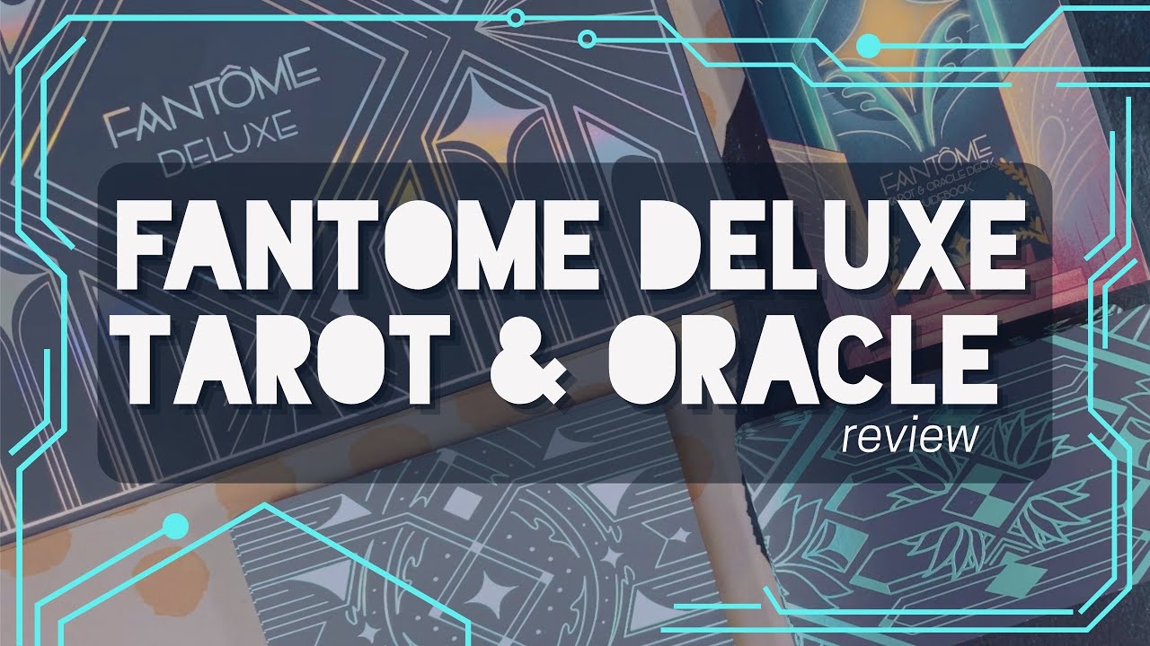 Fantôme tarot and oracle ✨ walkthrough and review