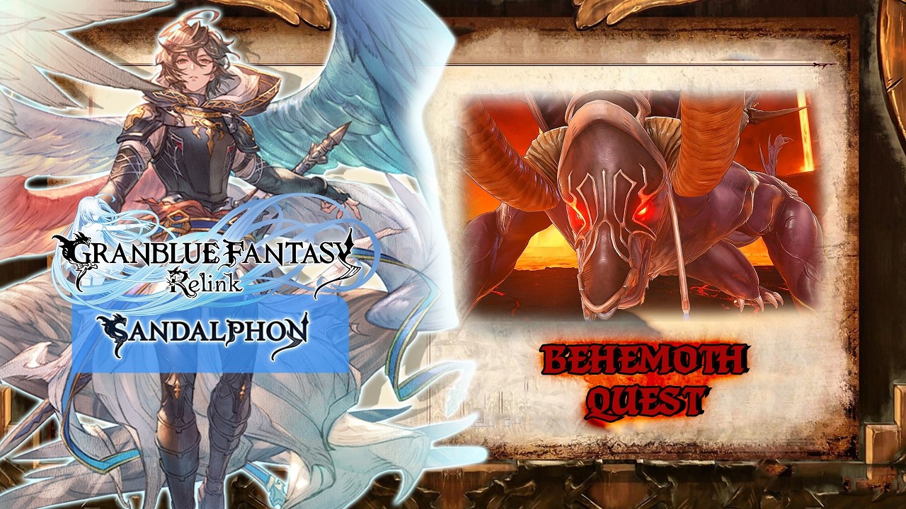GranBlue Fantasy Relink | Sandalphon Gameplay | Behemoth Quest (PS5)
