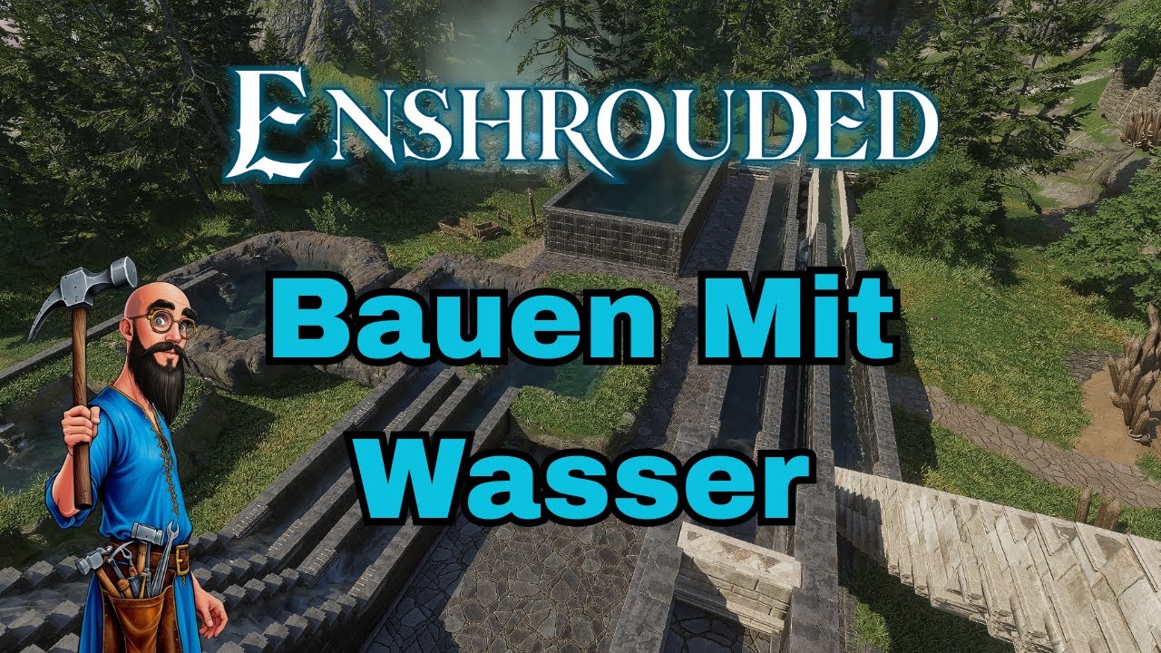 Enshrouded Guide: Wie Baust du mit Wasser In deiner Basis