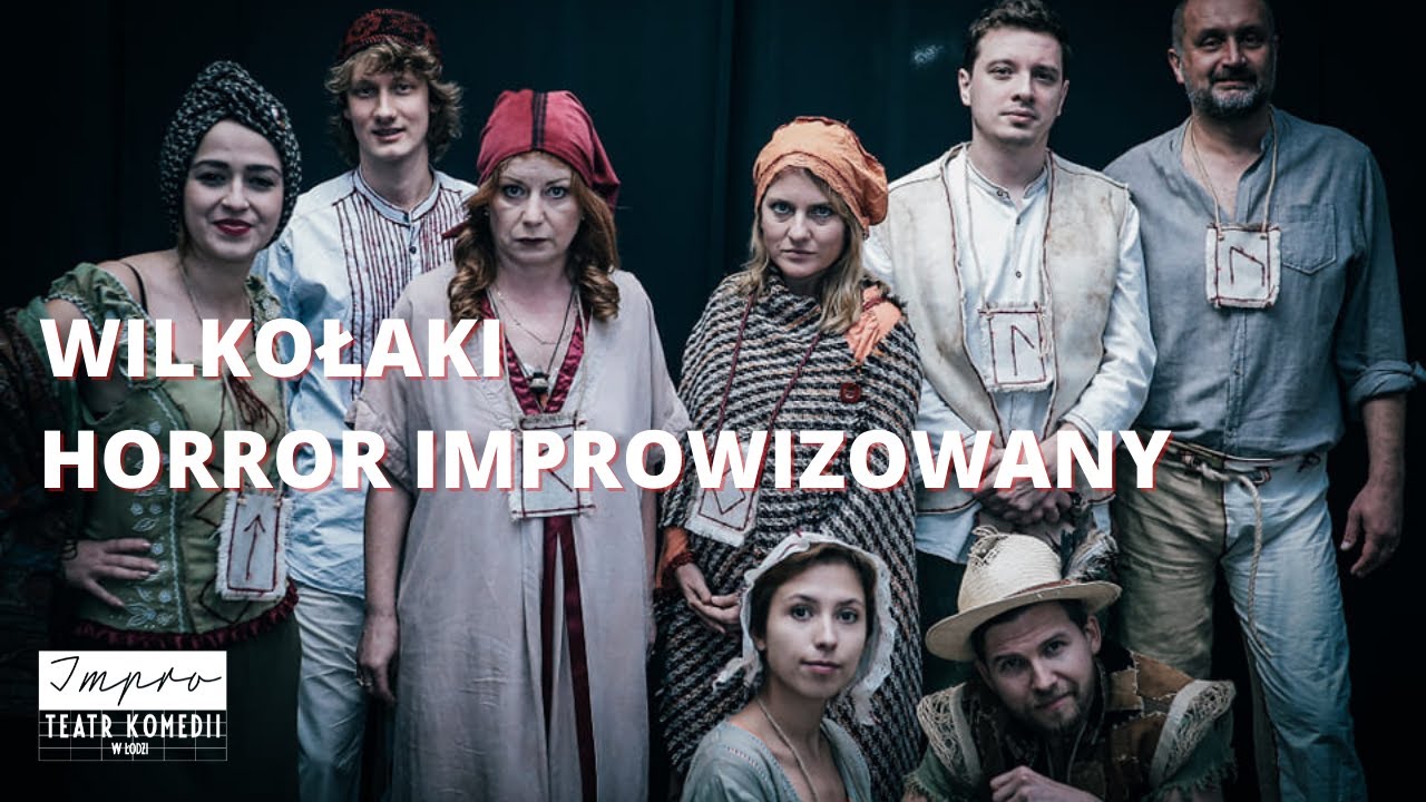 „Wilkołaki” – improwizowany horror współtworzony przez publiczność