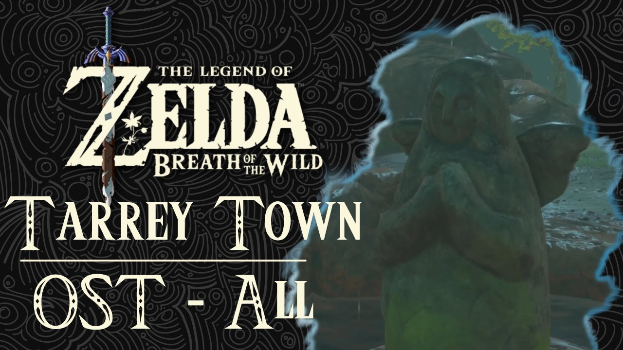 The Legend of Zelda: Breath of the Wild OST - Tarrey Town All Versions