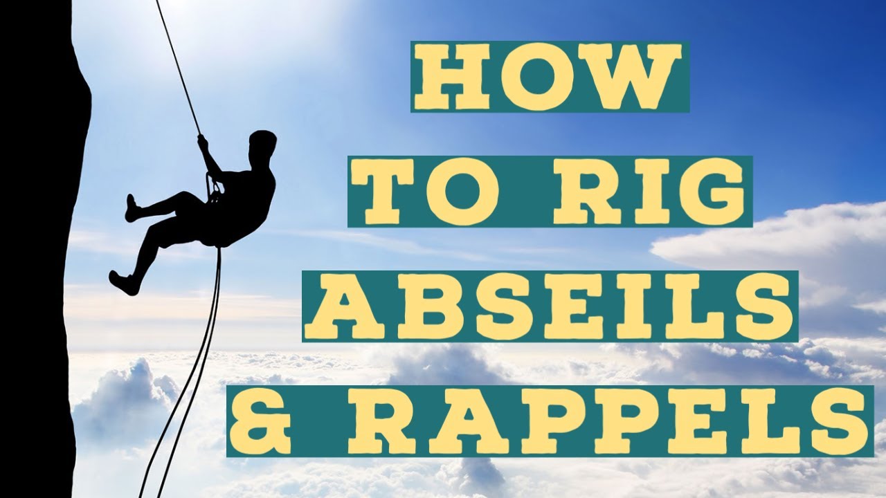 How to set up an abseil or rappel