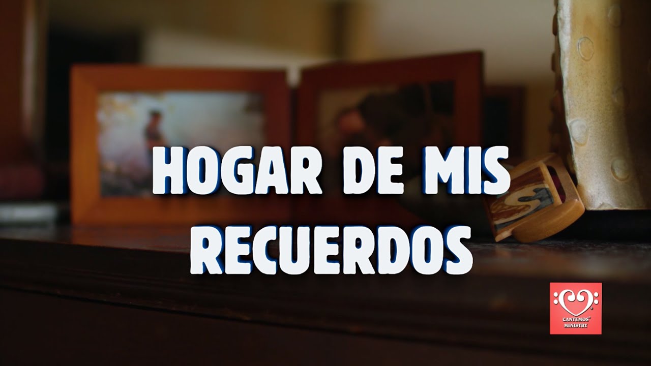 Hogar de mis recuerdos