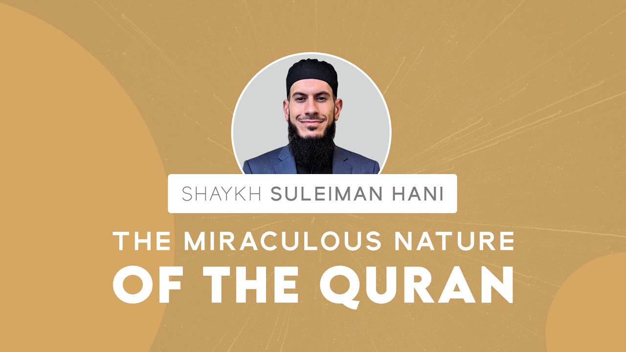 Proof that the Qur'an is Divine | Shaykh Suleiman Hani | Blogging Theology