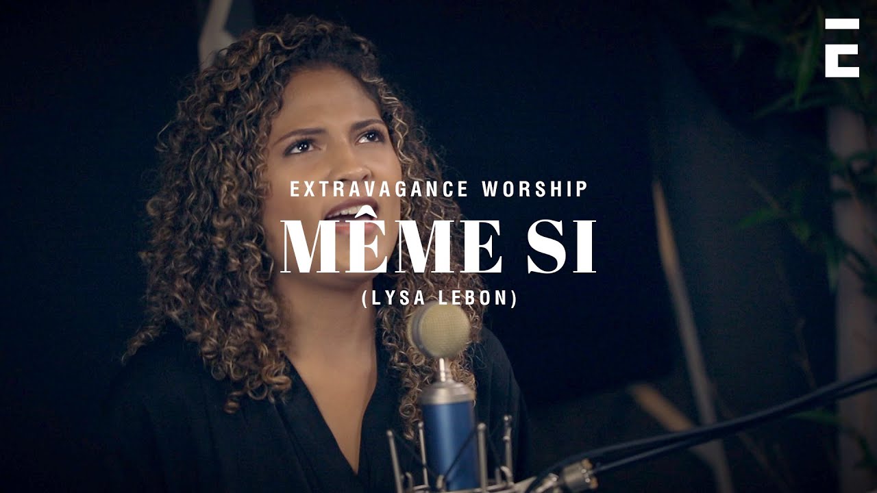Même si - Lysa Lebon | Extravagance
