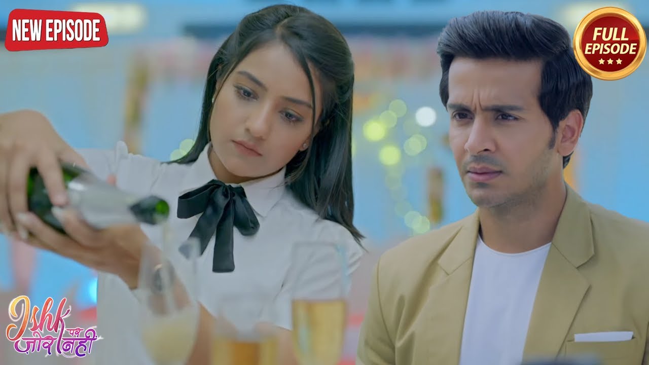 Ahaan चाहता है  Ishqi कभी उससे दूर ना जाये - Ishk Par Zor Nahi | Latest Serial