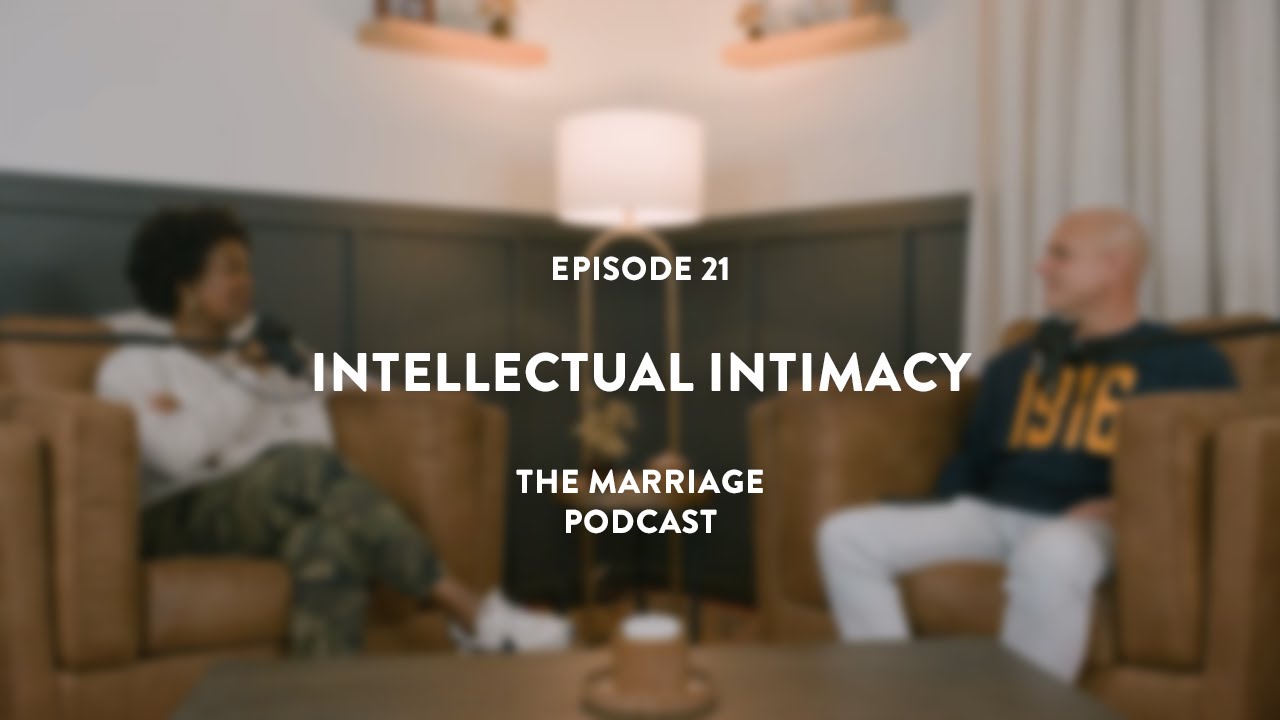 Intellectual Intimacy In Marriage | The Marriage Podcast With Dave & Sumer
