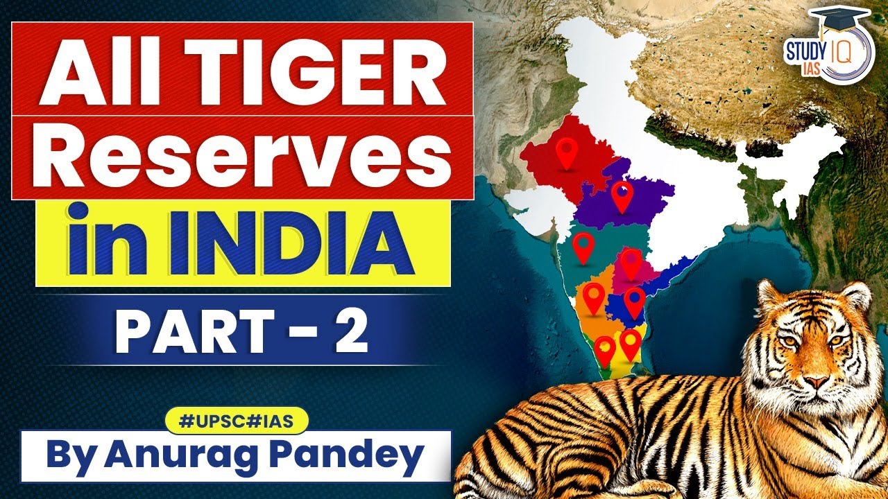 Learn All Tiger Reserves in India Through Animation | Part - 2 | UPSC GS3