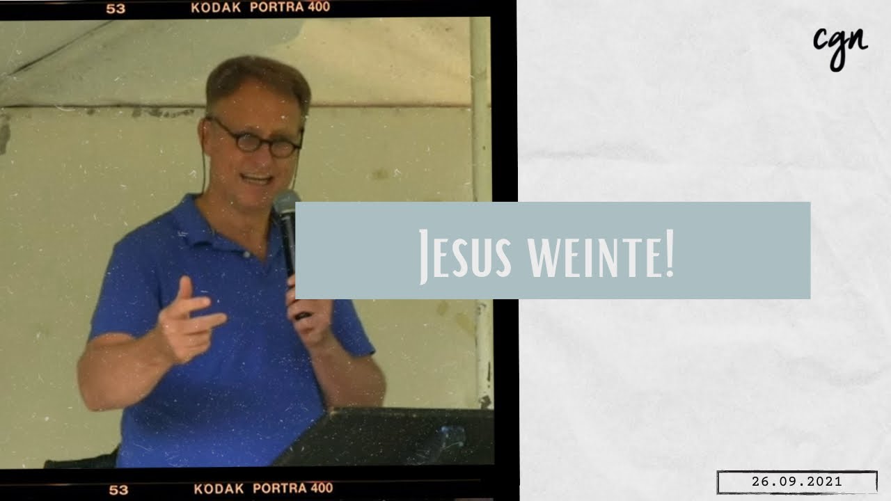Open Air Gottesdienst | 26.09.2021 | Jesus weinte!