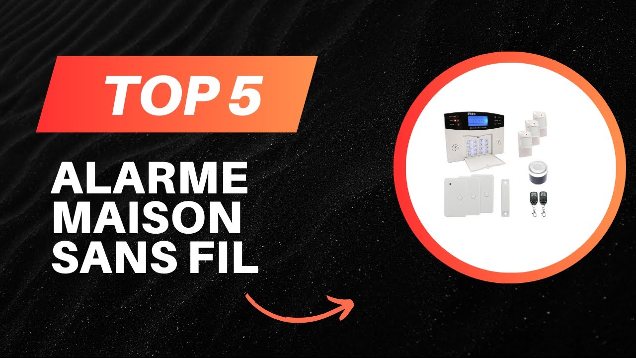 TOP 5 Meilleur Alarme Maison Sans fil 2025 - Les Connectée Comparatif - |(Les Prix Les Plus Bas)
