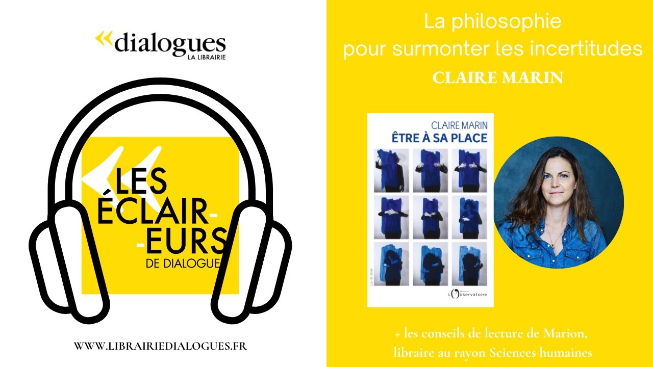 Podcast - Surmonter les incertitudes avec la philosophe Claire Marin