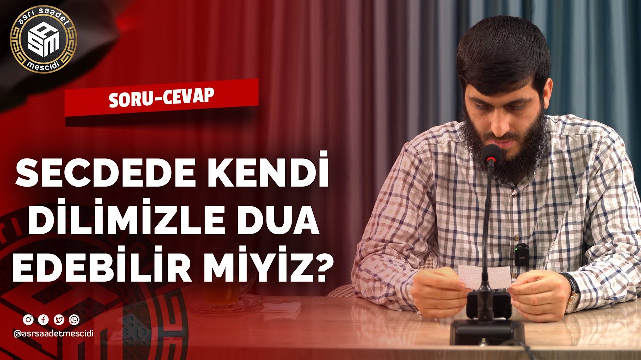 Secdede T&uuml;rk&ccedil;e Dua Edilir mi? | Muhammed Ceyhan Hoca