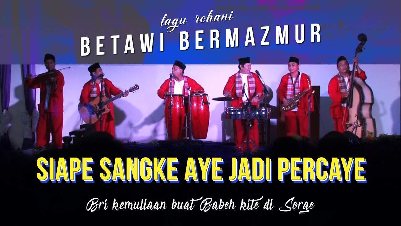 Betawi Bermazmur | Siape Sangke Aye Jadi Percaye #banyolan - Kesaksian Orang Percaya