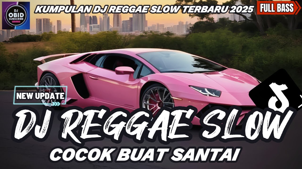 DJ REGGAE SANTAI FULL BASS 🔥 DJ CAMPURAN REGGAE SLOW TERBARU VIRAL TIK TOK FYP YANG KALIAN CARI🎵