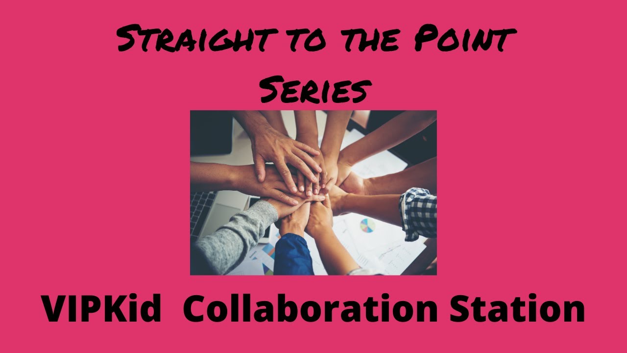 VIPKid Straight To The Point Series (intro)