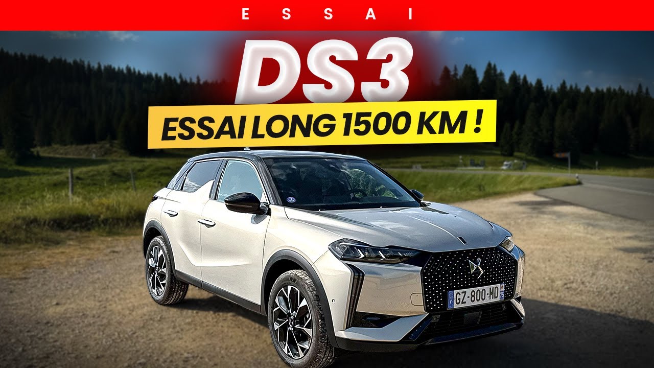 ESSAI DS3 :  1500km pour se faire un avis ! Pourquoi il faut s'y intéresser ?