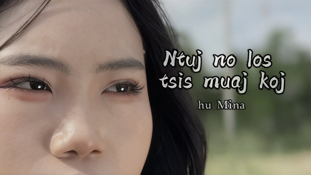 Ntuj no los tsis muaj koj - Mina 2025-2026