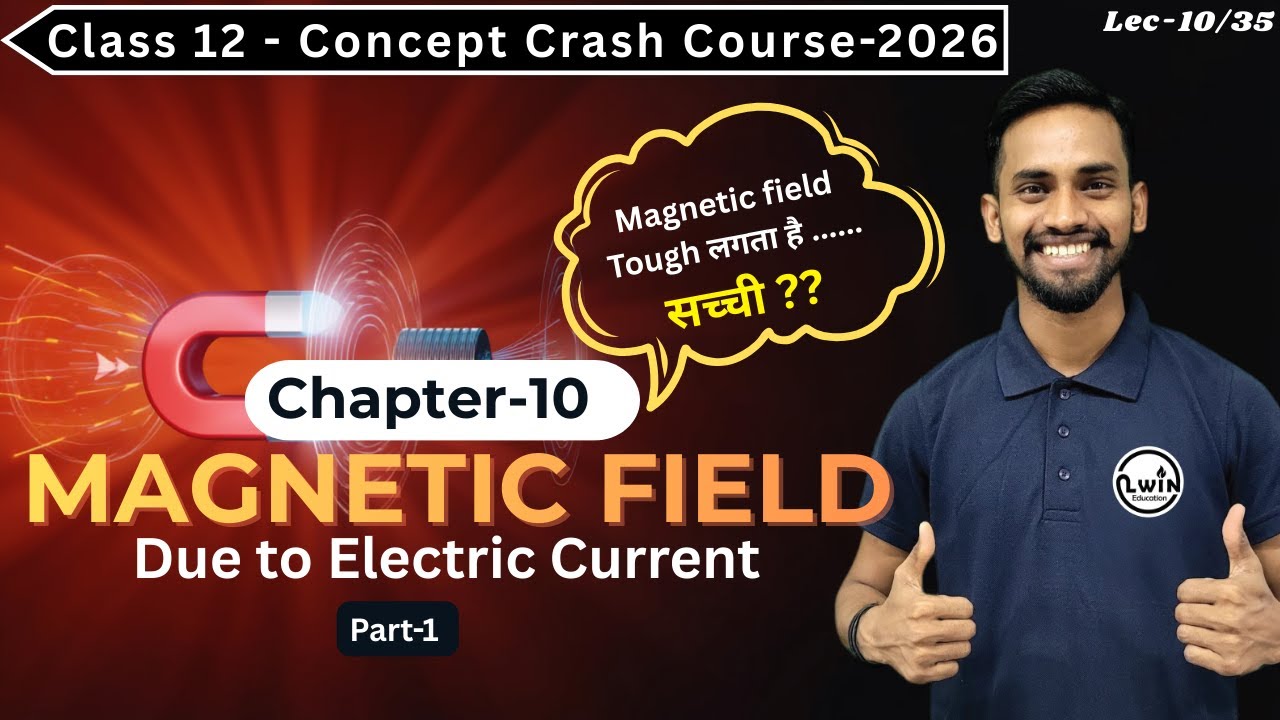 Lec-10: Magnetic Field Due to Electric Current -1 | 12th Physics - Concept Crash Course | Maha Board
