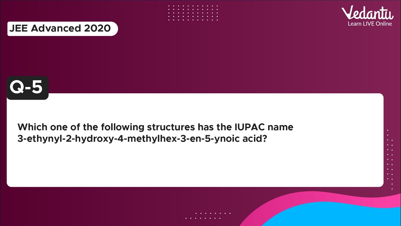 JEE Advanced 2020 Chemistry Solutions - Paper 1 (Q 5) | IIT JEE Chemistry |JEE Preparation | Vedantu