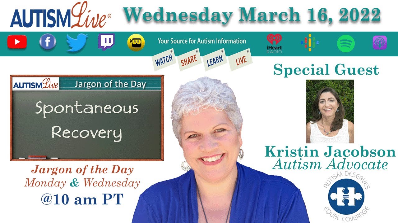 Autism Jargon Spontaneous Recovery Explained + Autism Advocate Kristin Jacobson