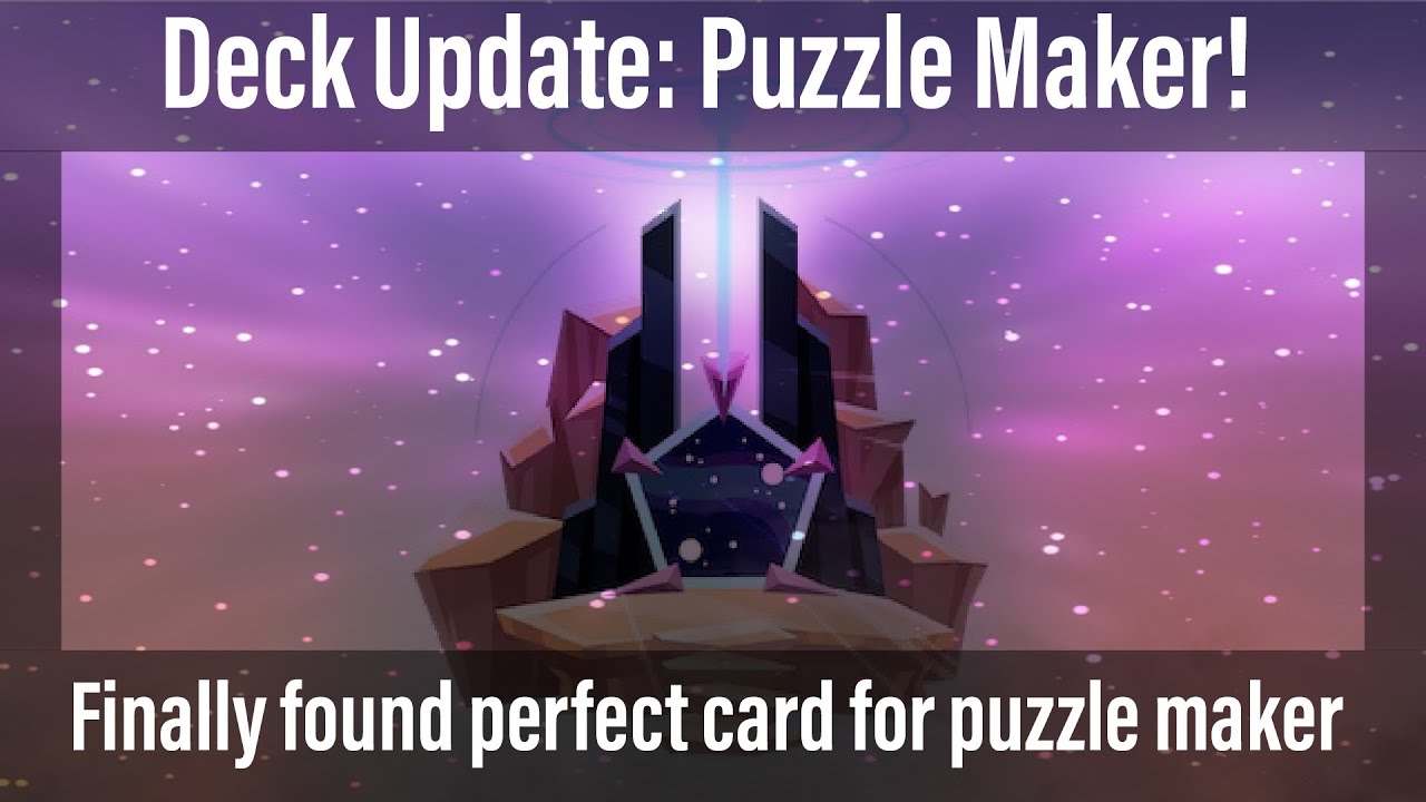 *Deck Update: Puzzle Maker! Deck for Experts #stormbound