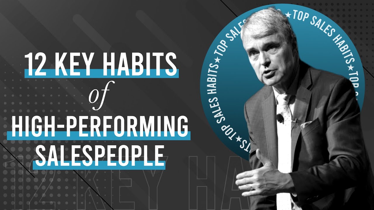 12 Key Habits of High-Performing Salespeople