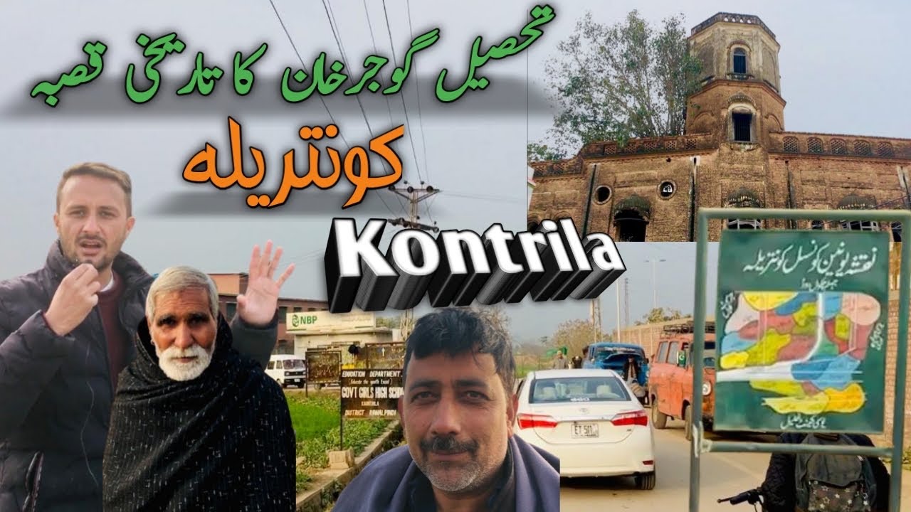Kontrila An Historical Village Of Gujjar khan || Trading Place of Sikhs Hindus Before 1947