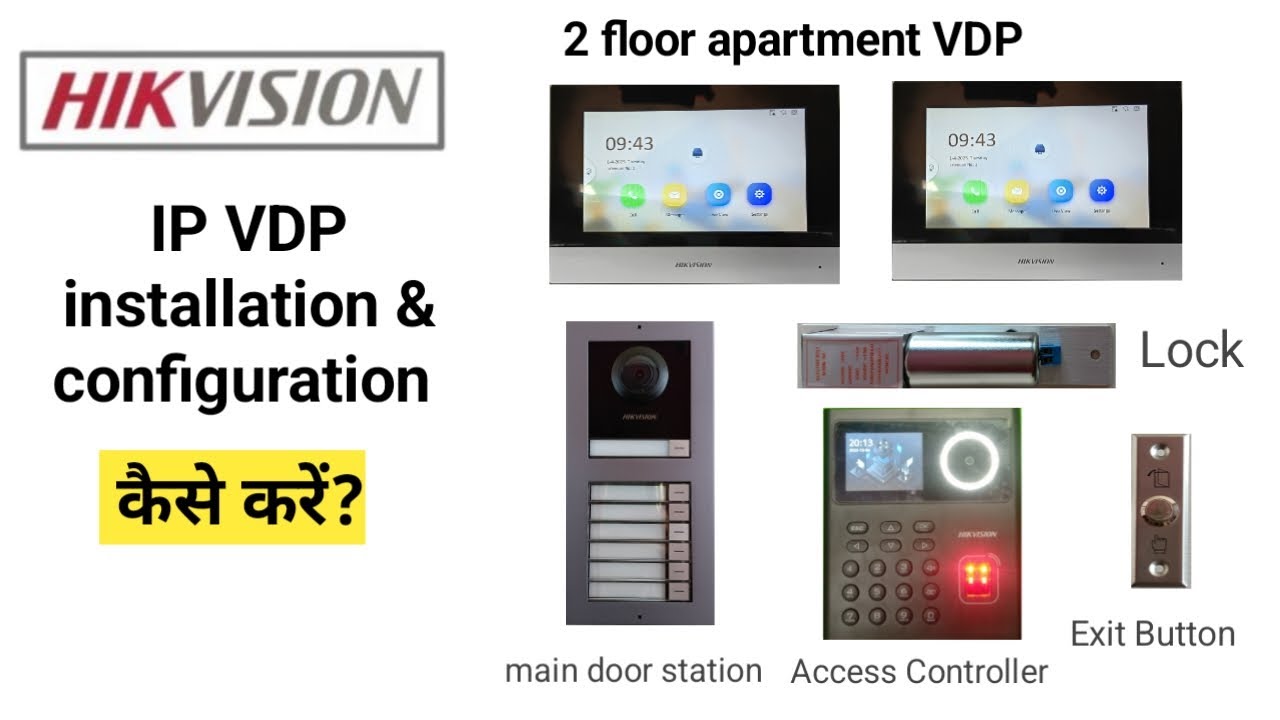 Hikvision IP VDP installation and configuration | Hikvision IP VDP with Bolt Lock and Biometric
