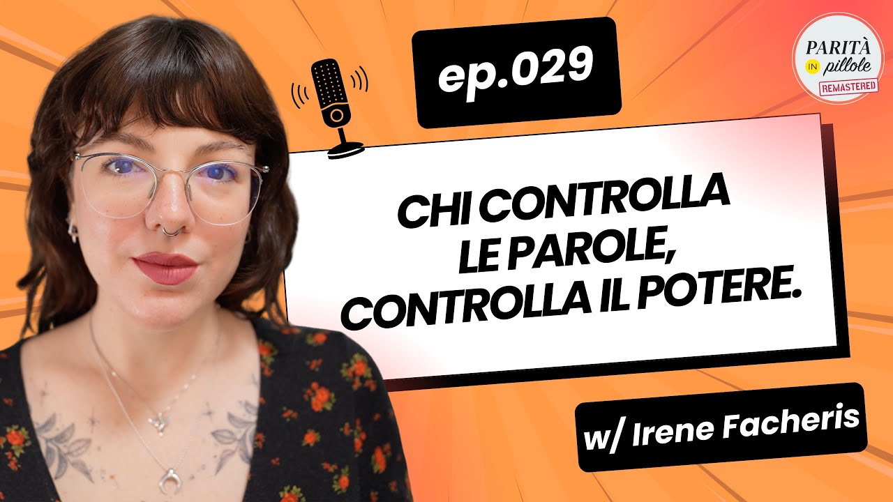 Ep. 029 – Parole, immagini, potere