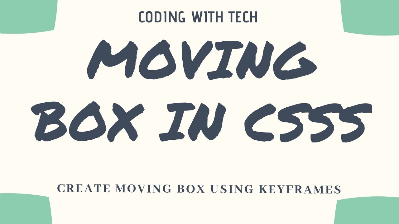 Moving Box Animation Using #CSS3 | Move Box Using #KEYFRAMES in CSS