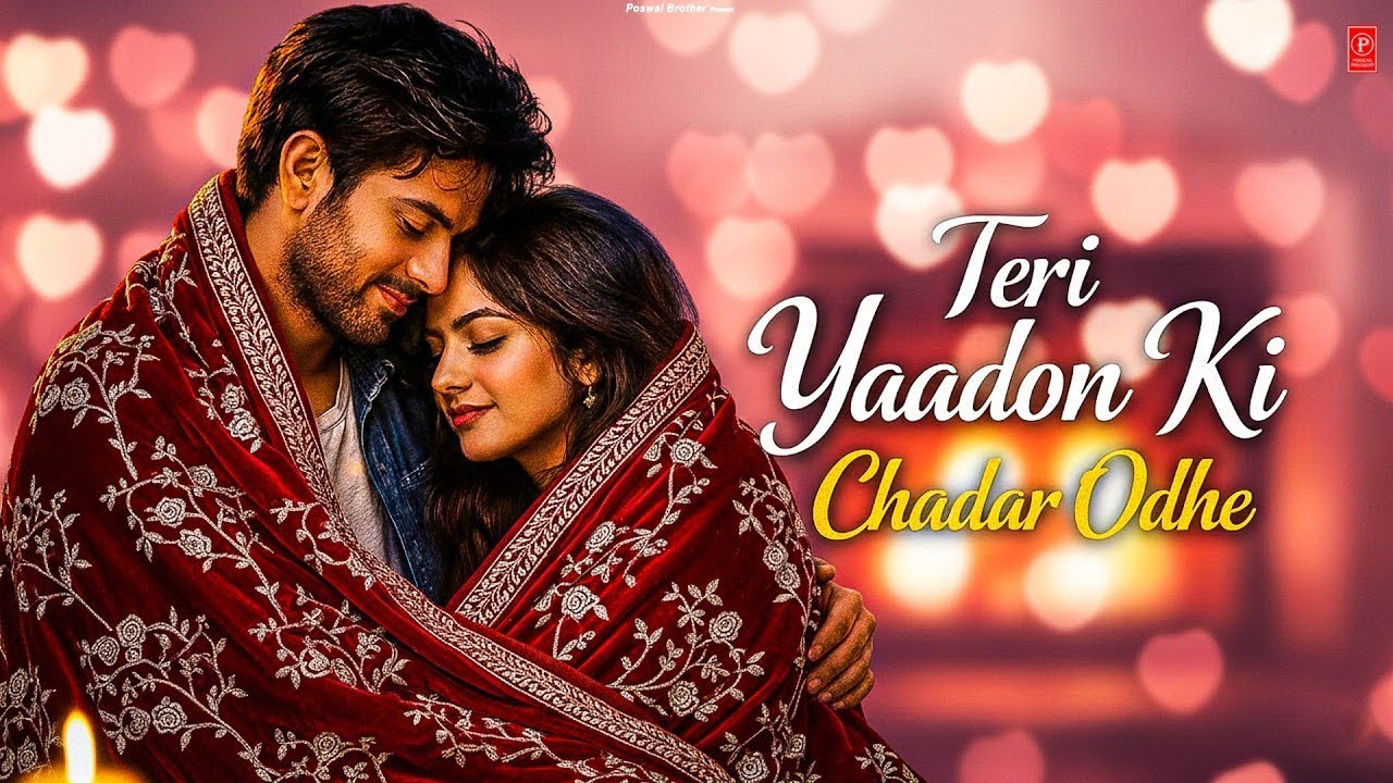 Official Video - Teri Yaadon Ki Chadar Odhe -  Dil Ne Tera Naam Liya #bollywood #hindisong #2026