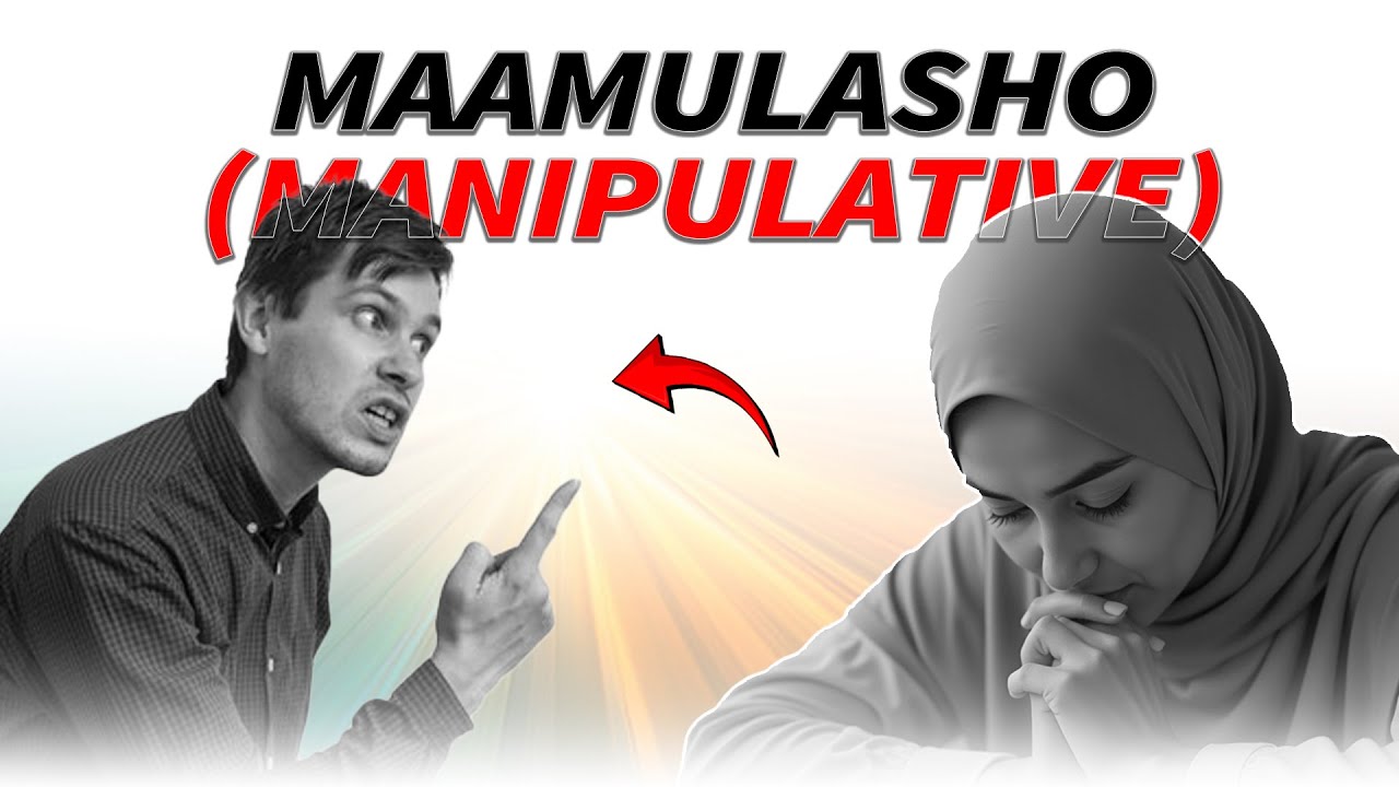 11 waxyaabood oo lagu garto in aad xiriir la leedahay qof doonaya in uu ku maamusho (manipulative).