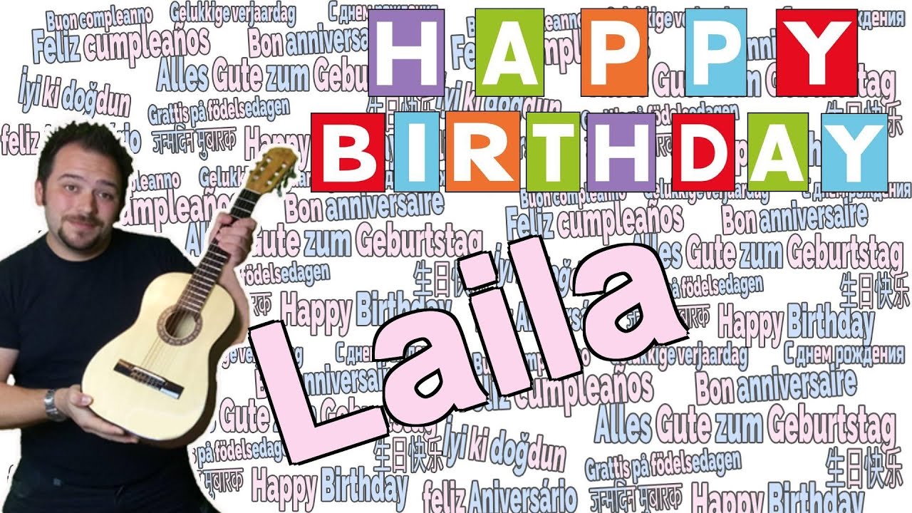 🎉 Happy Birthday Laila - Das Geburtstagslied für Laila 🎉