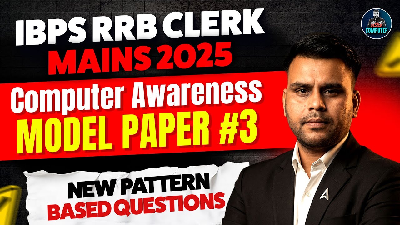IBPS RRB Clerk Mains 2025 | Computer Awareness | Model Paper #3 | New Pattern Based Questions