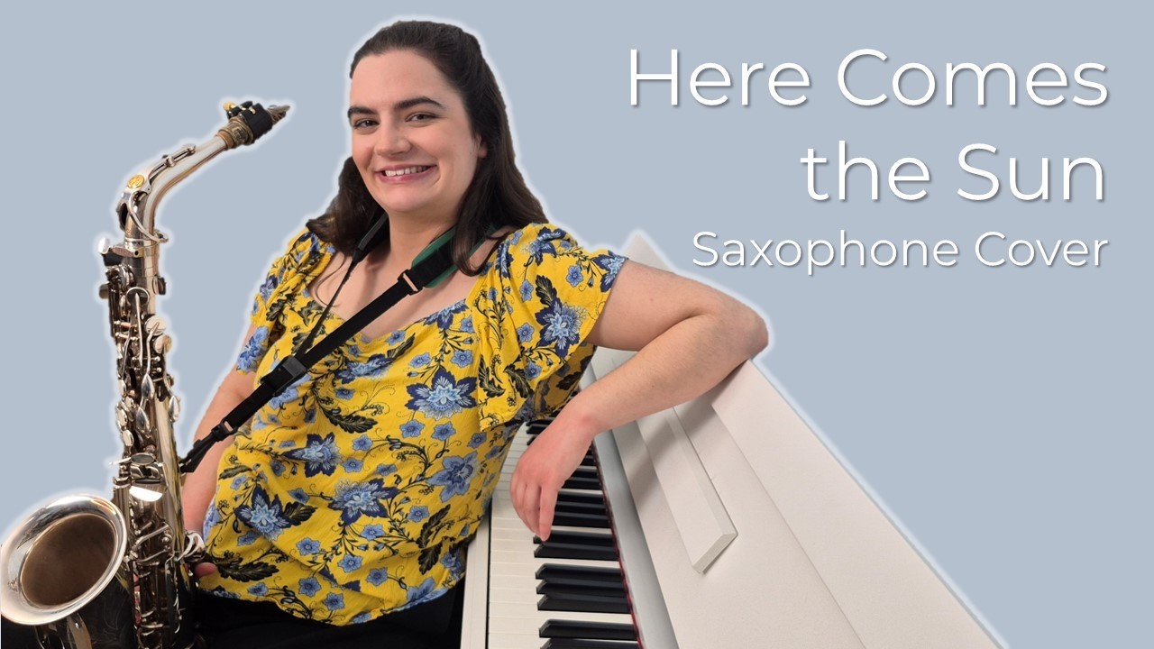 Here Comes the Sun | Saxophone Cover