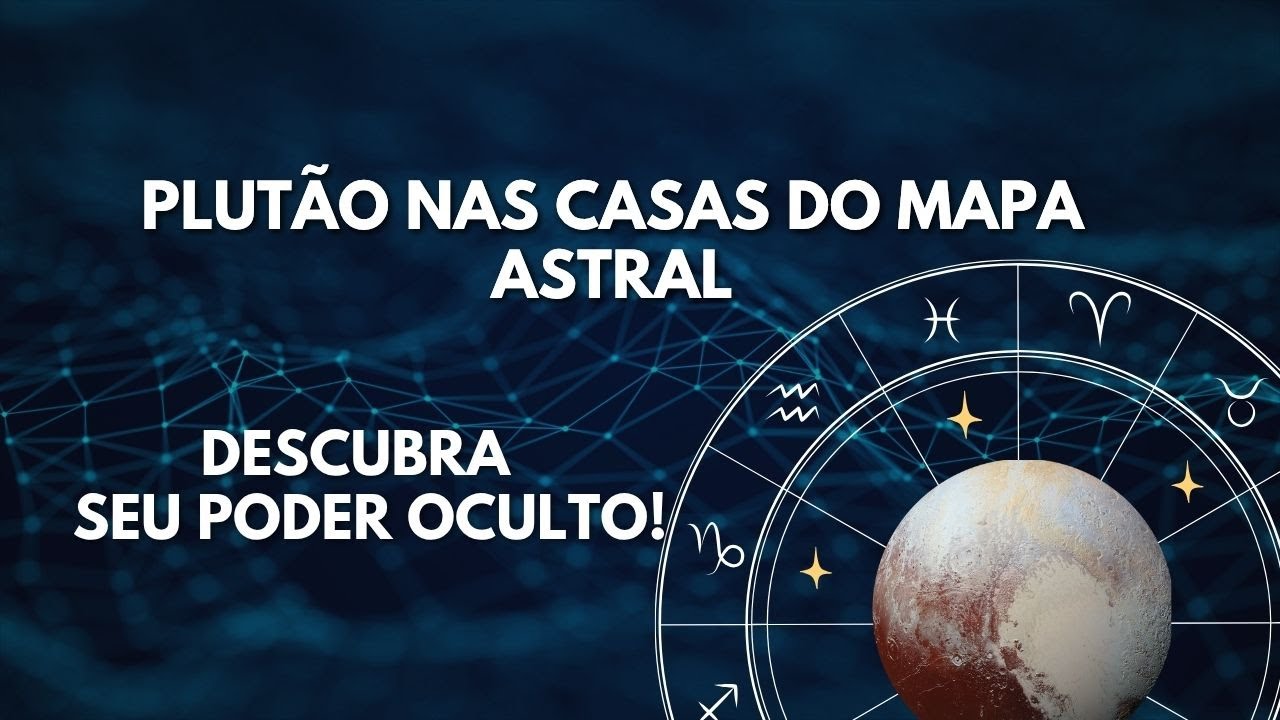 Plutão nas Casas do Mapa Astral: Transformação, Poder e Renascimento!